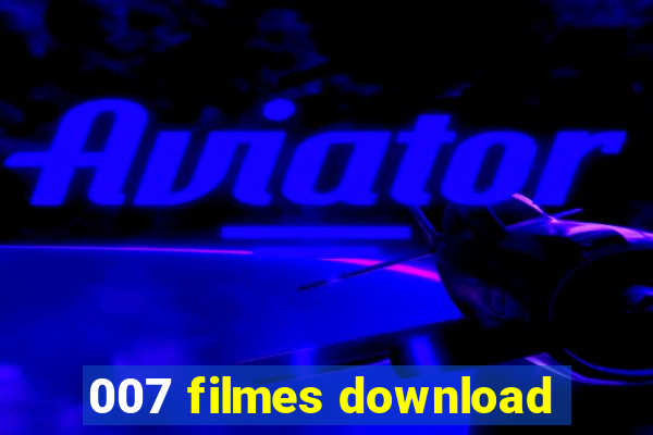 007 filmes download